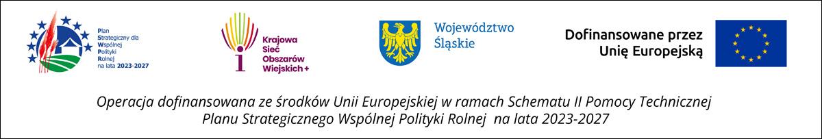 Baner przedstawia pasek z czterema logotypami od lewej logo: programu Plan Strategiczny dla Wspólnej Polityki Rolnej na lata 2023–2027, Krajowej Sieci Obszarów Wiejskich+, województwa śląskiego, informacja o dofinansowaniu przez Unię Europejską oraz flaga Unii Europejskiej 