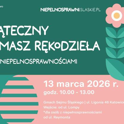 Świąteczny Kiermasz Rękodzieła Osób Niepełnosprawnych, 13.03.2026, Gmach Sejmu Śląskiego, Katowice (wygenerowano przez AI)
